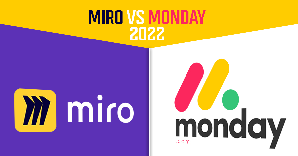 Project Management Software Monday Vs Miro Software
